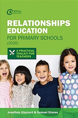 Relationships Education For Primary Schools (2020): A Practical Toolkit For Teachers-..