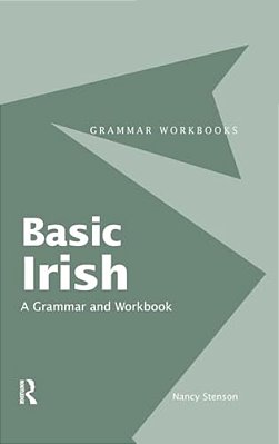 Basic Irish: A Grammar And Workbook-..