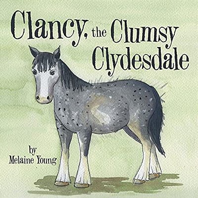 Clancy, The Clumsy Clydesdale-..