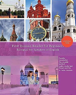 First Russian Reader For Beginners Bilingual For Speakers Of English: First Russian Dual-Language Reader For Speakers Of English With Bi-Directional D-..