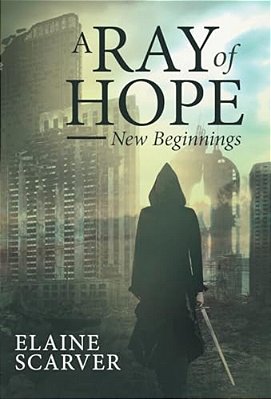 A Ray Of Hope: New Beginnings-..