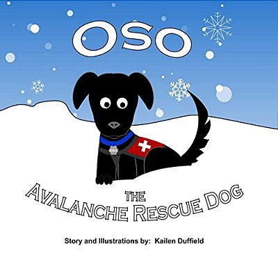 Oso The Avalanche Rescue Dog-..