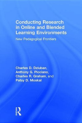 Conducting Research In Online And Blended Learning Environments: New Pedagogical Frontiers-..