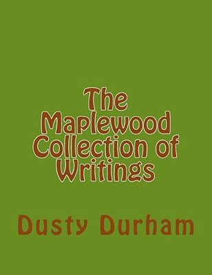 The Maplewood Collection Of Writings-..
