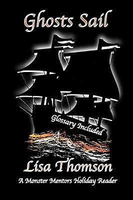 Ghosts Sail: A Monster Mentors Holiday Reader-..