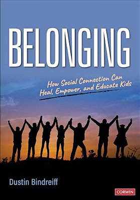 Belonging: How Social Connection Can Heal, Empower, And Educate Kids-..