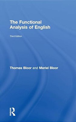 The Functional Analysis Of English: A Hallidayan Approach-..