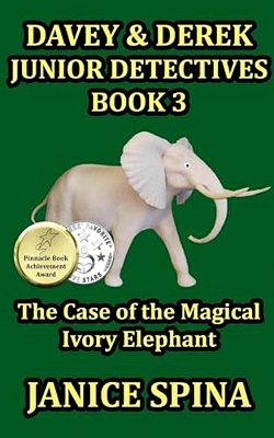 Davey & Derek Junior Detectives Series Book 3: The Case Of The Magical Ivory Elephant-..