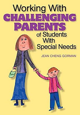 Working With Challenging Parents Of Students With Special Needs-..