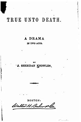 True Unto Death, A Drama In Two Acts-..