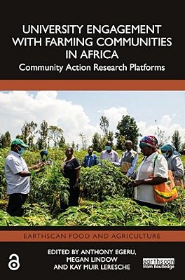 University Engagement With Farming Communities In Africa: Community Action Research Platforms-..