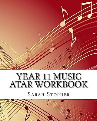 Year 11 Music Atar Workbook-..
