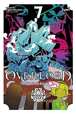 Overlord: The Undead King Oh!, Vol. 7-..