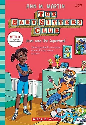 Jessi And The Superbrat (The Baby-Sitters Club #27)-..