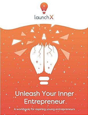 Unleash Your Inner Entrepreneur: Workbook For Aspiring Entrepreneurs-..