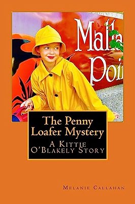 The Penny Loafer Mystery: A Kittie O'Blakely Story-..