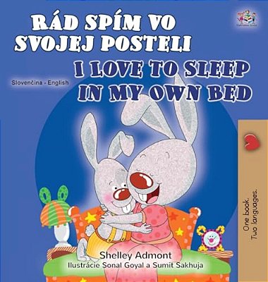 I Love To Sleep In My Own Bed (Slovak English Bilingual Children's Book)-..