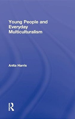 Young People And Everyday Multiculturalism-..