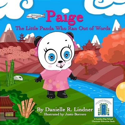 Paige The Little Panda Who Ran Out Of Words: A Story Of A Little Panda Who Speaks Mandarin-..