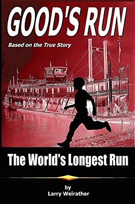 Good's Run: The World's Longest Run-..