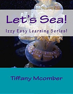 Let's Sea!: Izzy Easy Learning Series!-..