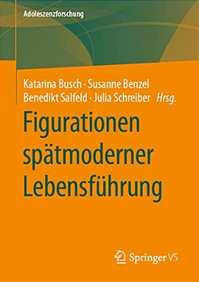 Figurationen Spätmoderner Lebensführung-..