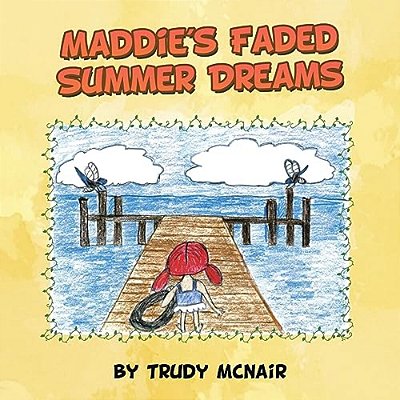 Maddie's Faded Summer Dreams-..