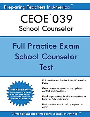 Ceoe 039 School Counselor: 039 School Counselor Practice Exam-..