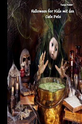 Halloween For Kids Mit Den Cute Pets: Happy Halloween-..