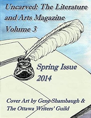 Uncarved: The Literature And Arts Magazine-..