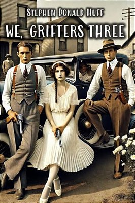 We, Grifters Three: Death Eidolons: Collected Short Stories 2014-..