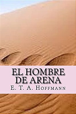 El Hombre De Arena (Spanish Edition)-..