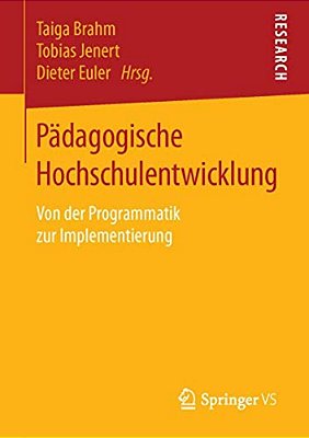 Pädagogische Hochschulentwicklung: Von Der Programmatik Zur Implementierung-..