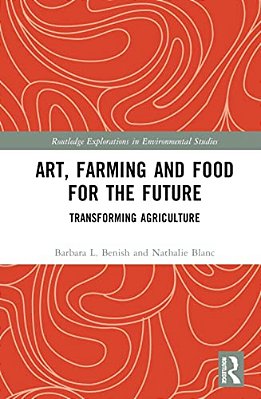Art, Farming And Food For The Future: Transforming Agriculture-..