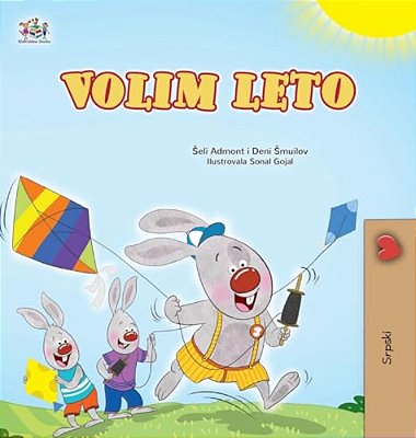 I Love Summer (Serbian Children's Book-Latin Alphabet)-..