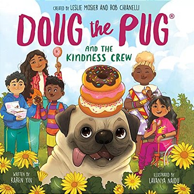 Doug The Pug And The Kindness Crew (Doug The Pug Picture Book)-..