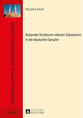 Reziproke Strukturen Valenter Substantive In Der Deutschen Sprache-..