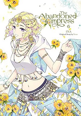 The Abandoned Empress, Vol. 6 (Comic): Volume 6-..
