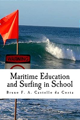 Maritime Education And Surfing In School: Treating Surf Hazards Straight From The Classroom-..