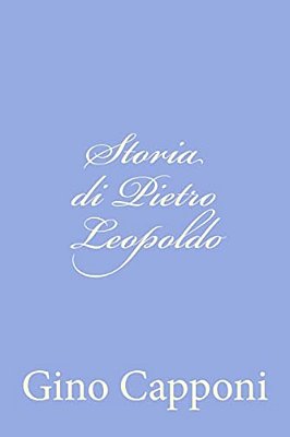 Storia Di Pietro Leopoldo-..