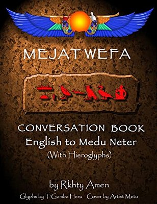 Mejat Wefa Conversation Book English To Medu Neter-..