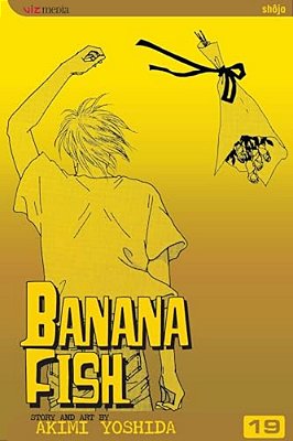 Banana Fish, Vol. 19-..