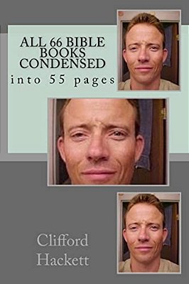 All 66 Bible Books Condensed: Into 55 Pages-..