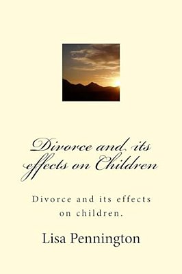 Divorce And Its Effects On Children-..