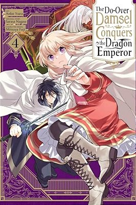 The Do-Over Damsel Conquers The Dragon Emperor, Vol. 4 (Manga)-..