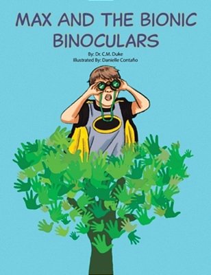 Max And The Bionic Binoculars-..