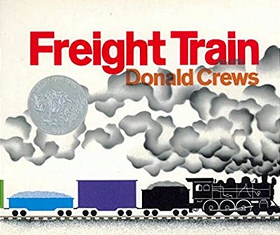 Freight Train: A Caldecott Honor Award Winner-..