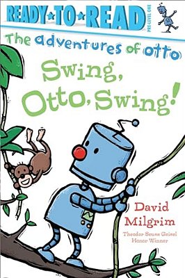 Swing, Otto, Swing!: Ready-To-read Pre-Level 1-..