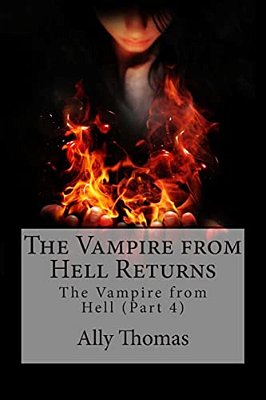 The Vampire From Hell (Part 4) - The Vampire From Hell Returns-..