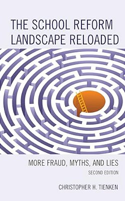 School Reform Landscape Reloaded: More Fraud, Myths, And Lies-..